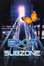 Exit The Subzone - Preview