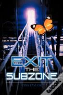 Exit The Subzone