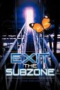 Exit The Subzone - Preview