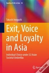 Exit, Voice And Loyalty In Asia