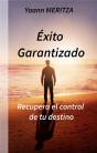 Exito Garantizado - Recupera El Control De Tu Dest - Preview