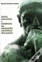 Êxitos, Fracassos e Exigências em Produções Científicas Realizadas