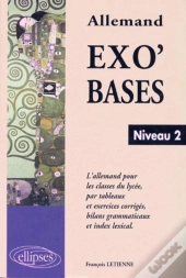 Exo'Bases ; Niveau 2 ; L'Allemand Pour Les Classes De Lycee