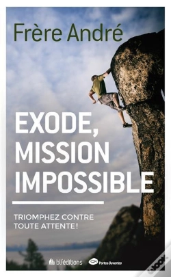 Capa do artigo Exode, Mission Impossible; Triomphez Contre Toute Attente!