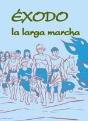 Éxodo, La Larga Marcha - Preview