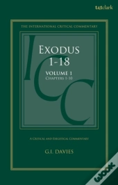 Exodus 1-18: A Critical And Exegetical Commentary