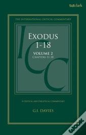 Exodus 1-18: A Critical And Exegetical Commentary
