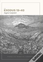 Exodus 19â€“40: Evangelical Exegetical Commentary
