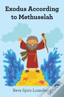 Exodus According To Methuselah