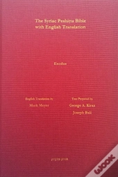 Exodus According To The Syriac Peshitta Version With English Translation
