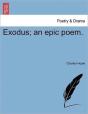 Exodus; An Epic Poem. - Preview