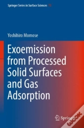 Exoemission From Processed Solid Surfaces And Gas Adsorption