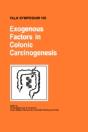 Exogenous Factors In Colonic Carcinogenesis - Preview
