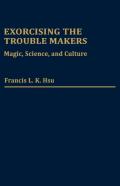 Exorcising The Trouble Makers