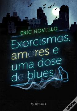 Capa do artigo Exorcismos, Amores E Uma Dose De Blues