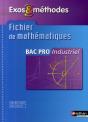 Exos Et Méthodes ; Fichier De Mathématiques ; Bac Pro Industriel - Preview