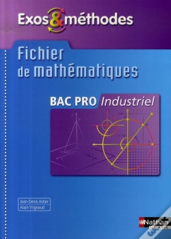 Capa do artigo Exos Et Méthodes ; Fichier De Mathématiques ; Bac Pro Industriel