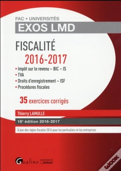 Capa do artigo Exos Lmd - Fiscalite 2016-2017, 32 Exercices Corriges 18eme Ed.