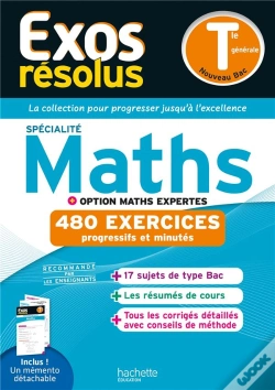 Capa do artigo Exos Résolus : Spécialité Maths + Option Maths Expertes ; Terminale Générale ; 480 Exercices Progressifs Et Minutés