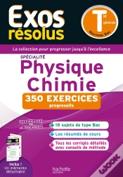 Capa do artigo Exos Résolus : Spécialité Physique-Chimie ; Terminale ; 350 Exercices Progressifs