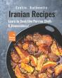 Exotic, Authentic Iranian Recipes - Preview