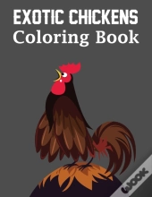 Exotic Chickens Coloring Book