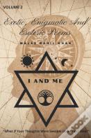 Exotic, Enigmatic And Esoteric Poems