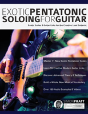 Exotic Pentatonic Soloing For Guitar - Preview