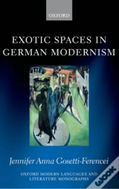 Exotic Spaces In German Modernism
