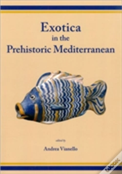 Capa do artigo Exotica In The Prehistoric Mediterranean