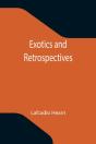 Exotics And Retrospectives - Preview