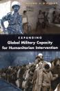 Expanding Global Military Capacity For Humanitarian Intervention - Preview