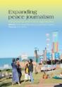 Expanding Peace Journalism: Comparative And Critical Approaches - Preview
