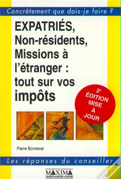 Capa do artigo Expatries, Non-Residents, Missions A L'Etranger : Tout Sur Vos Impots