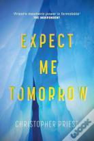 Expect Me Tomorrow