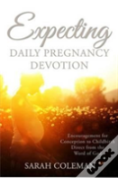 Expecting Daily Pregnancy Devotion