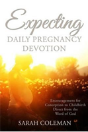 Expecting Daily Pregnancy Devotion - Preview