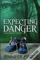 Expecting Danger