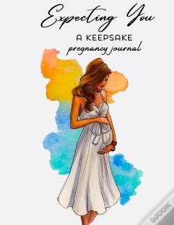 Capa do artigo Expecting You A Keepsake Pregnancy Journal