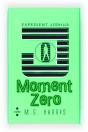Expedient Joshua: Moment Zero - Preview