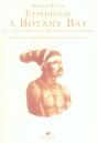 Expédition À Botany Bay ; La Fondation De L'Australie Coloniale - Preview