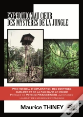 Expedition Au Coeur Des Mysteres De La Jungle