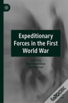 Expeditionary Forces In The First World War