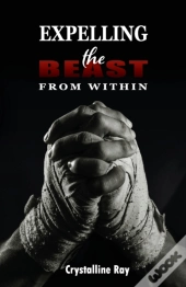 Expelling The Beast From Within