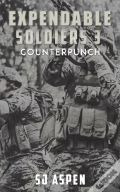 Expendable Soldiers 3 - Counterpunch