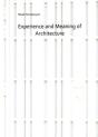 Experience And Meaning Of Architecture - Preview