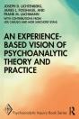 Experience-Based Vision Of Psychoanalytic Theory And Practice - Preview