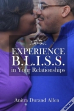 Capa do artigo Experience B.L.I.S.S. In Your Relationships