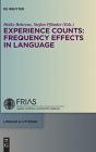 Experience Counts: Frequency Effects In Language - Preview