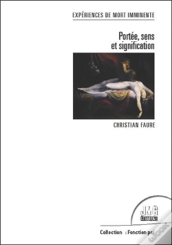 Capa do artigo Experience De Mort Imminente - Portee, Sens Et Signification